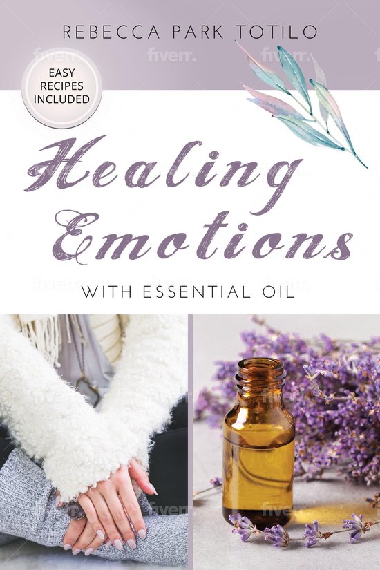 Healing Emotions With Essential Oil - cover