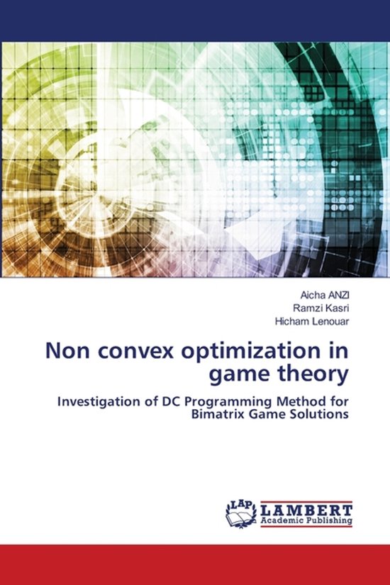 Non convex optimization in game theory | 9786209391552 | Aicha Anzi ...