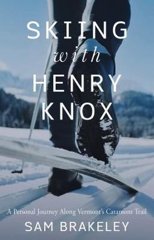 Skiing with Henry Knox - cover