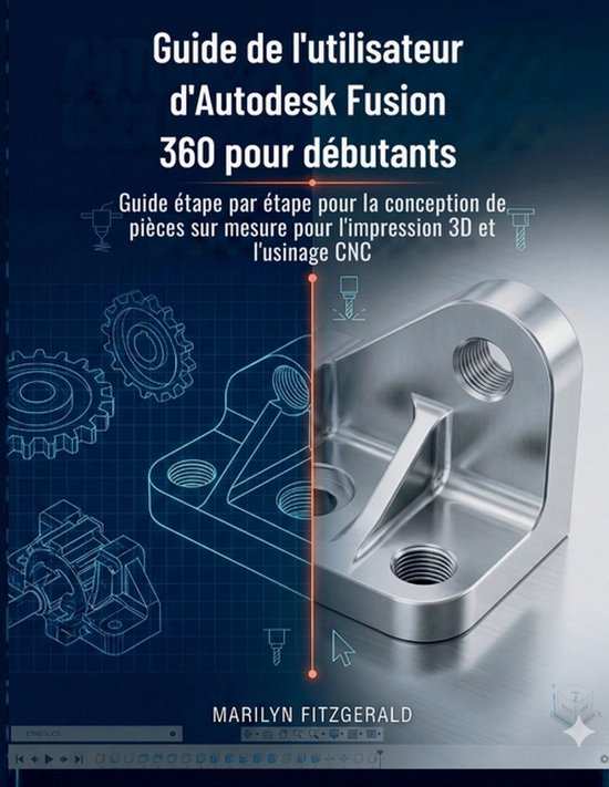 Guide de l'utilisateur d'Autodesk Fusion 360 pour débutants