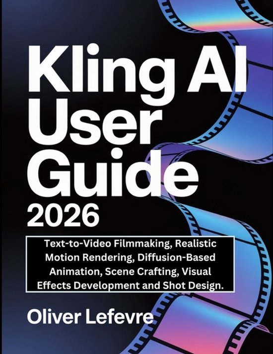 Kling AI User Guide 2026 - cover