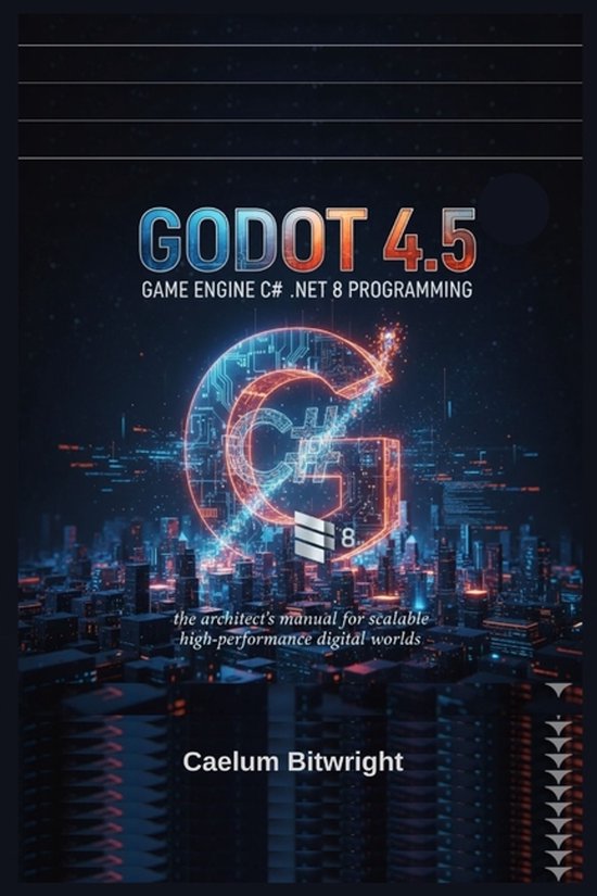 The Caelum Protocol- Godot 4.5 Game Engine C# .NET 8 Program ... - cover