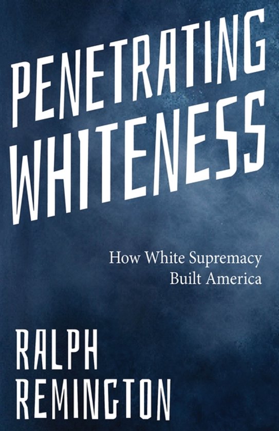 Penetrating Whiteness - cover