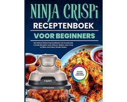 Omslag van Ninja Crispi Receptenboek Voor Beginners