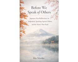 Before We Speak of Others