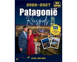 Reisgids Patagonië 2026