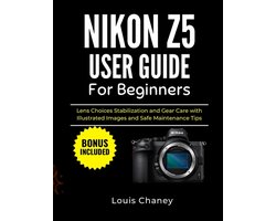 Nikon Z5 User Guide for Beginners