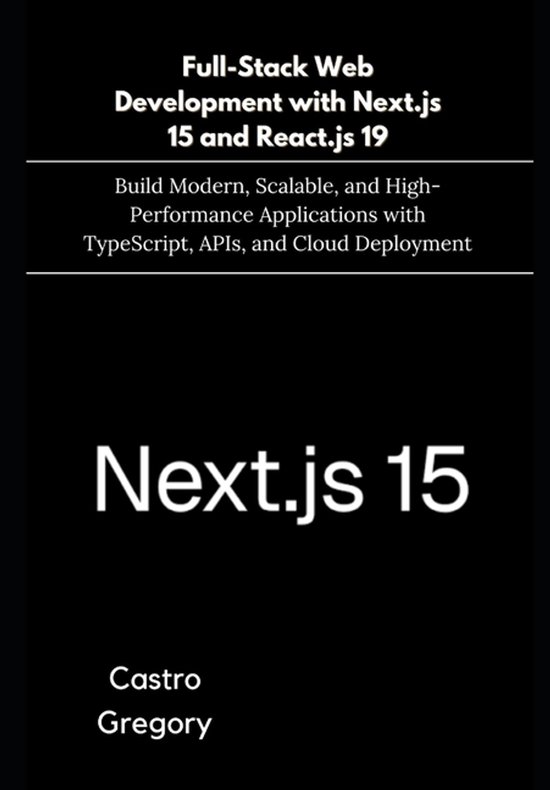 Full-Stack Web Development with Next.js 15 and React.js 19 - cover