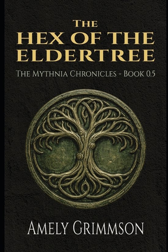 The Mythnia Chronicles-The Hex of the Eldertree - cover