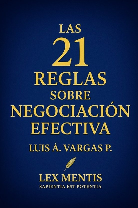 Las 21 Reglas-Las 21 reglas sobre negociación efectiva - cover