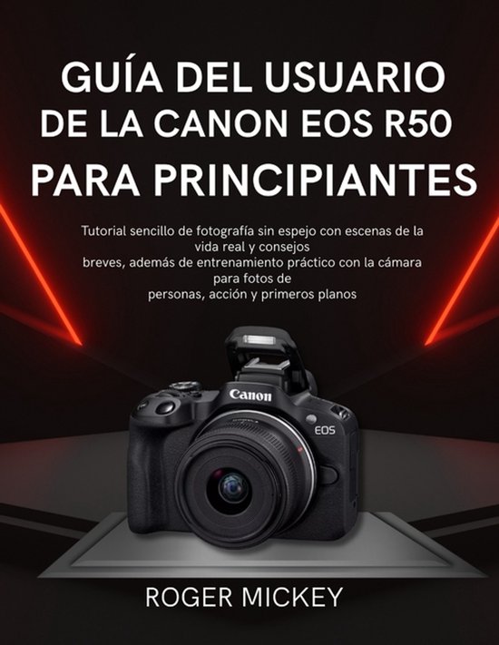 Guía del usuario de la Canon EOS R50 para principiantes - cover