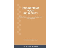 The Reliability Framework: Nederlandstalige Uitgave- Engineering voor reliability