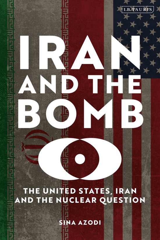 Iran and the Bomb - cover