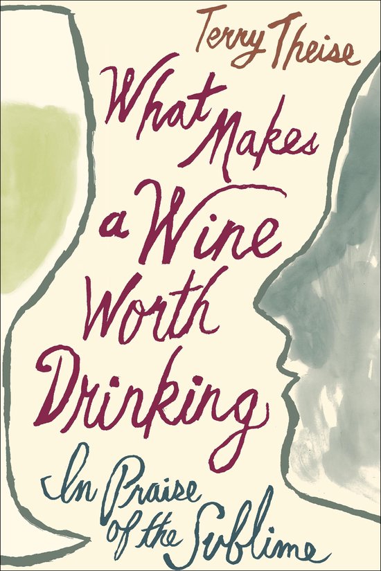 What Makes a Wine Worth Drinking - cover