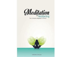 Beginner Cursus Meditatie voor Welzijn en Ontspanning