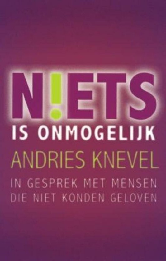 Omslag van Niets is onmogelijk door Andries Knevel