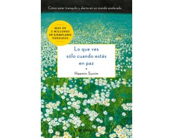 Lo Que Ves Sólo Cuando Estás En Paz