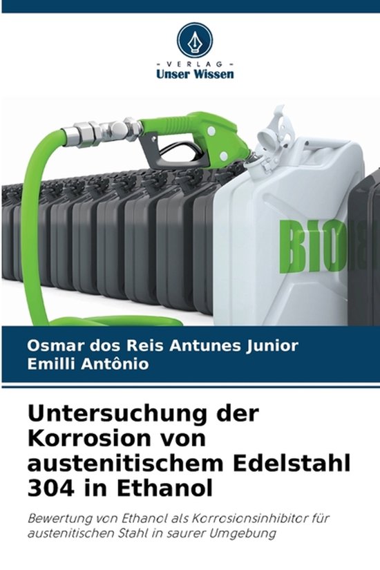 Untersuchung der Korrosion von austenitischem Edelstahl 304  ... - cover