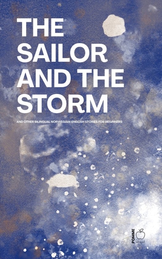 The Sailor and the Storm And Other Bilingual Norwegian-Engli ... - cover
