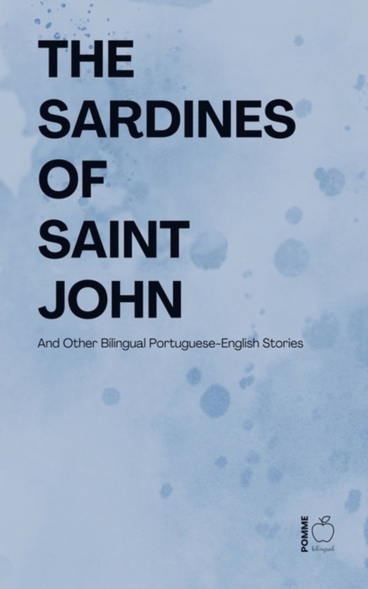 The Sardines of Saint John And Other Bilingual Portuguese-En ... - cover