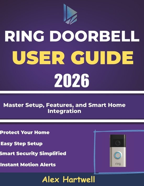 Visual Reference: Ring Doorbell User Guide 2026 Master Setup Features And Smart