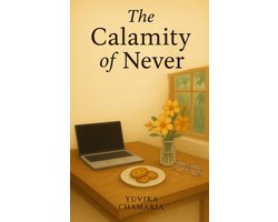 The Calamity of Never
