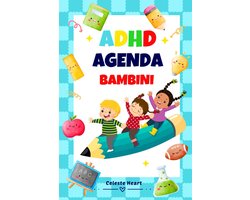 ADHD Agenda voor Kinderen: Onedateerde Wekelijkse en Dagelijkse Planner voor Organisatie, Focus en Zelfvertrouwen