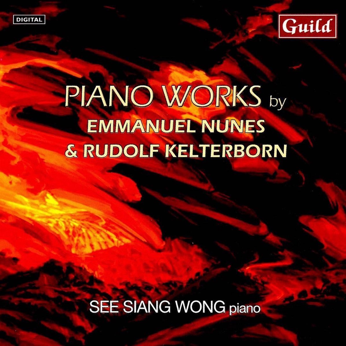 See Siang Wong - Piano Works By Emmanuel Nunes & Rudolf Kelterborn (CD)
