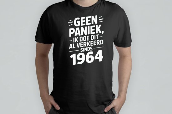 Geen Paniek ik doe dit al verkeerd Sinds 1964 - T Shirt - SarcasticBirthday - Funny - BirthdayGift - SarcasmModeOn - SarcastischeVerjaardag - GrappigCadeau - SarcasmeAan