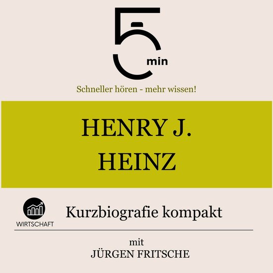 Henry J. Heinz: Kurzbiografie kompakt - cover