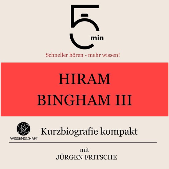 Hiram Bingham III.: Kurzbiografie kompakt - cover
