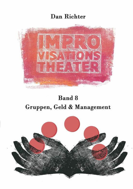 Improvisationstheater. Gruppen, Geld und Management - cover
