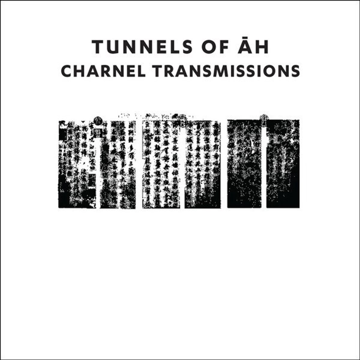 Tunnels Of Ah - Charnel Transmissions (CD)