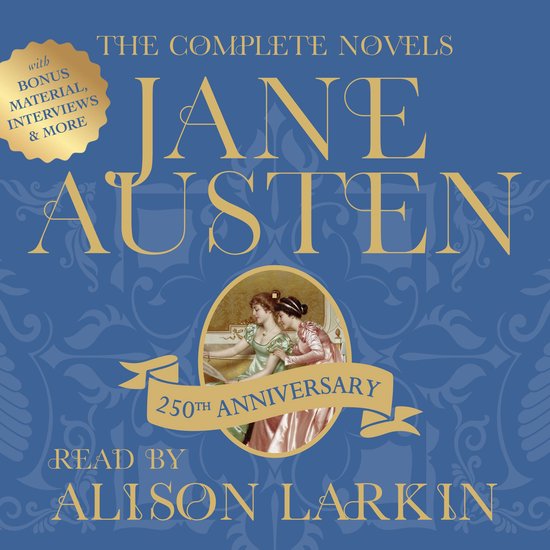 The Complete Novels of Jane Austen 250th Anniversary Edition ... - cover