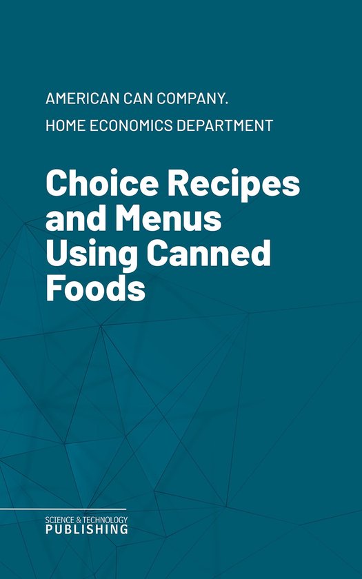 Choice Recipes and Menus Using Canned Foods - cover