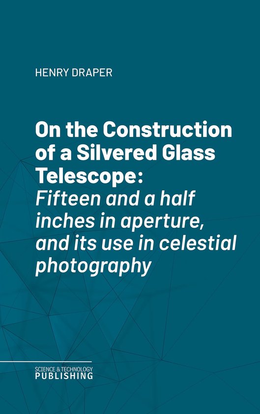 On the Construction of a Silvered Glass Telescope - cover