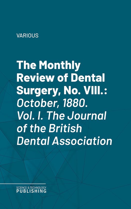 The Monthly Review of Dental Surgery, No. VIII. - cover