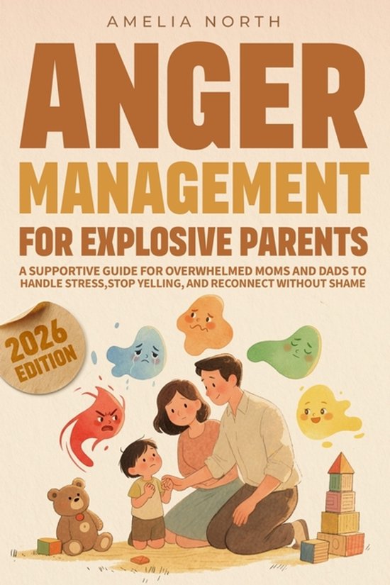 Anger Management For Explosive Parents, Amelia North | 9798242836891 ...
