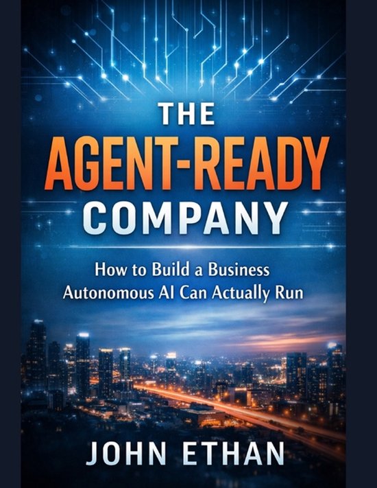 The Agent-Ready Company - cover