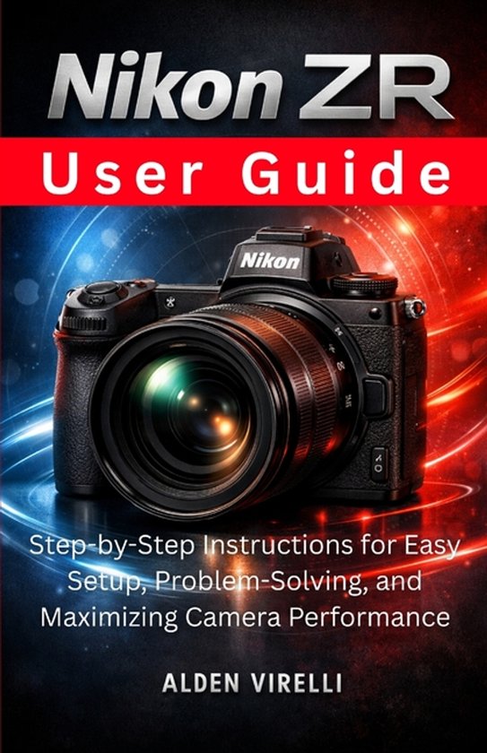 Camera Guides 2026 Edition- Nikon ZR User Guide - cover