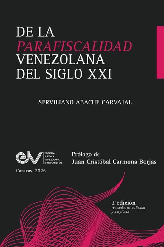DE LA PARAFISCALIDAD VENEZOLANA DEL SIGLO XXI. Enfoque desde ... - cover