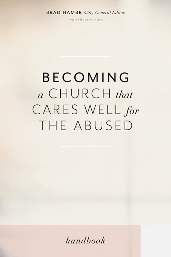 Becoming a Church that Cares Well for the Abused - cover