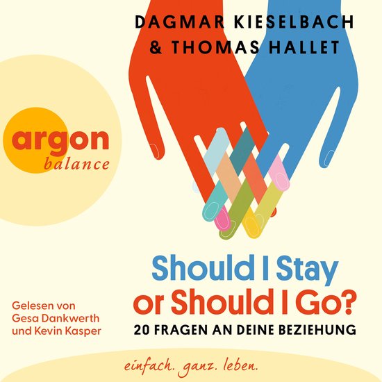 Should I Stay or Should I Go? - 20 Fragen an deine Beziehung ... - cover