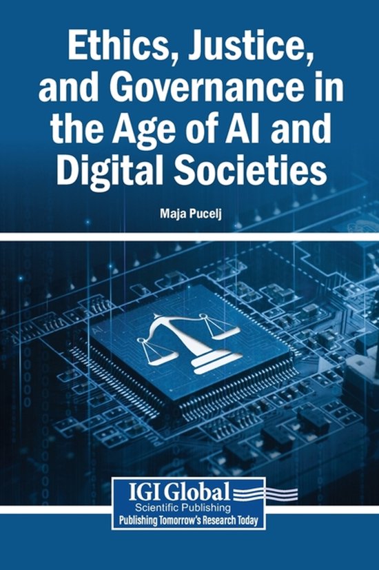 Ethics, Justice, and Governance in the Age of AI and Digital ... - cover