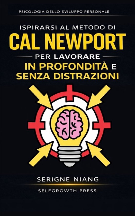 Ispirarsi al metodo di Cal Newport per lavorare in profondit ... - cover