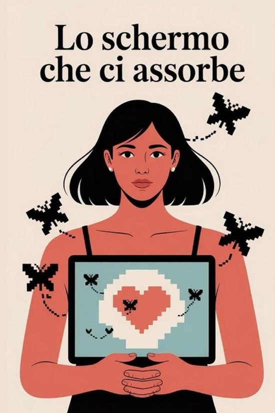 Lo schermo che ci assorbe - cover
