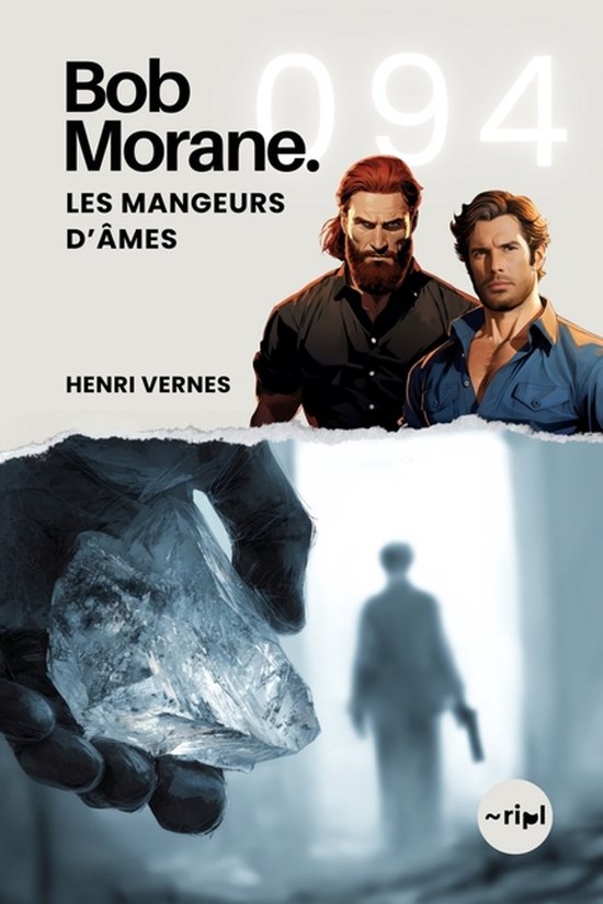 Saga Bob Morane: Voyages, Récits Et Aventures- Bob Morane - ... - cover