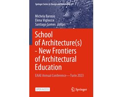 Springer Series in Design and Innovation47- School of Architecture(s) - New Frontiers of Architectural Education