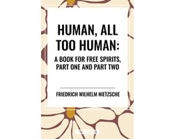 Omslag van Human, All Too Human: A Book for Free Spirits, Part One and Part Two