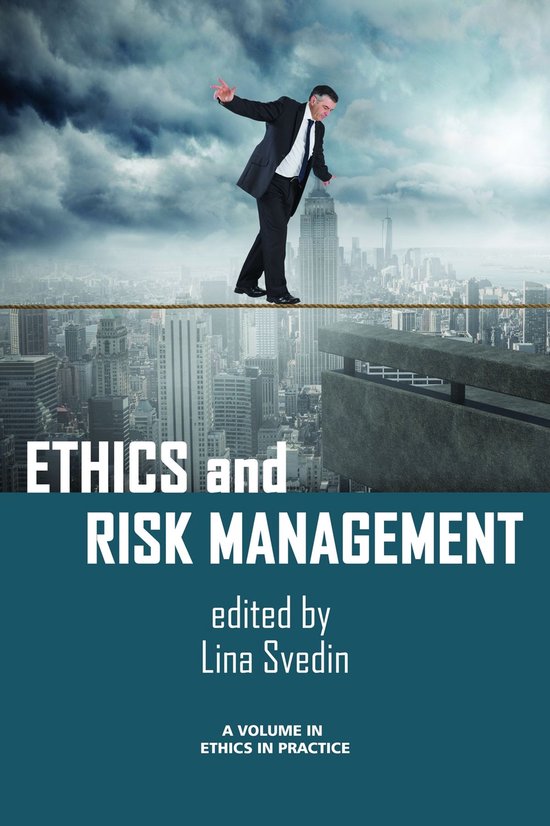 Ethics in Practice - Ethics and Risk Management - cover